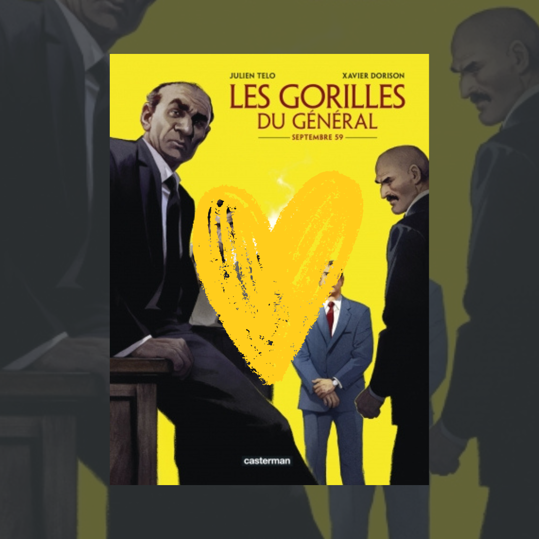 Coup de Cœur – Les Gorilles du Général – Casterman