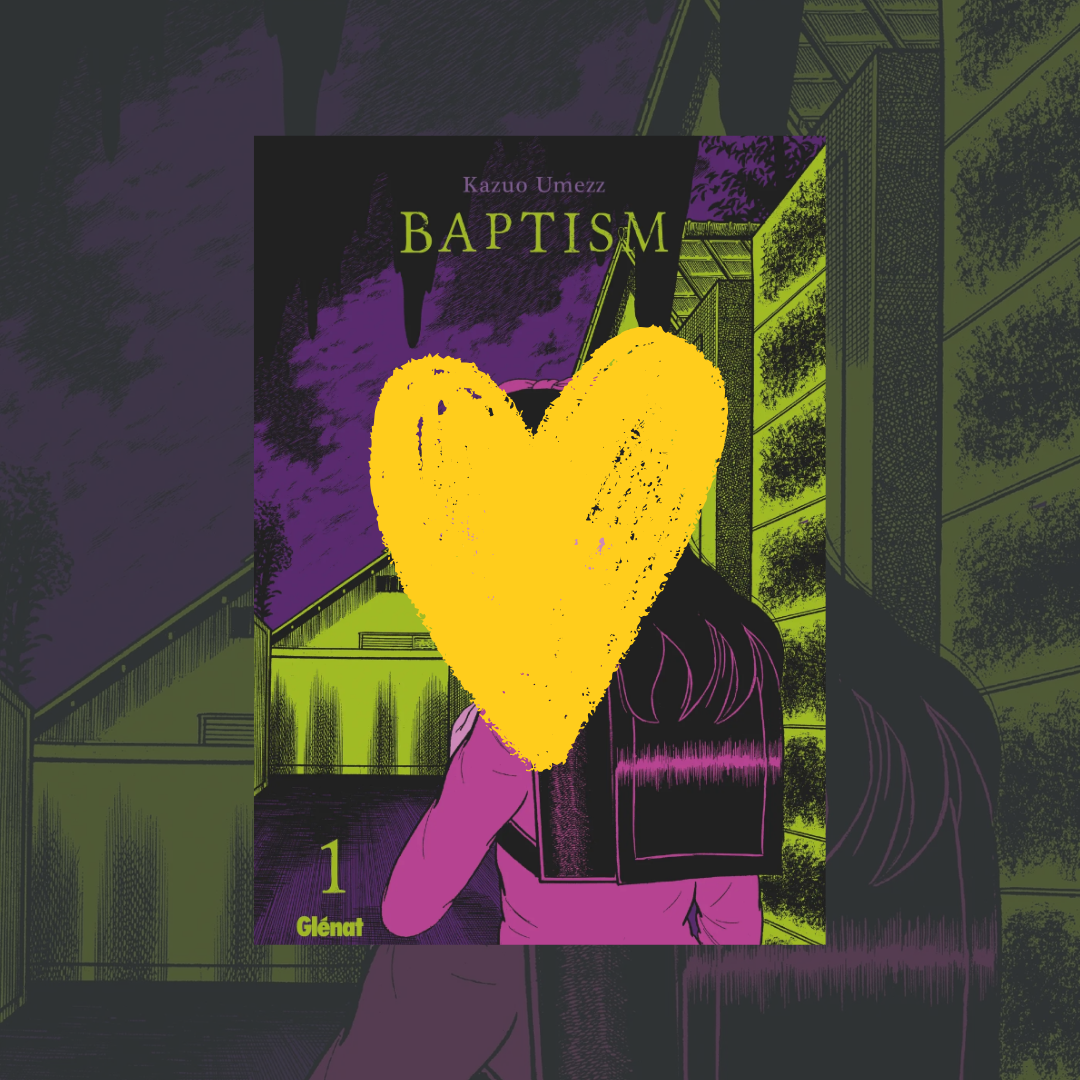 Coup de Coeur – Baptism – Editions Glénat